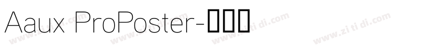 Aaux ProPoster字体转换